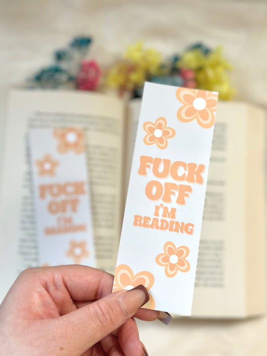 F*ck Off I'm Reading Bookmark