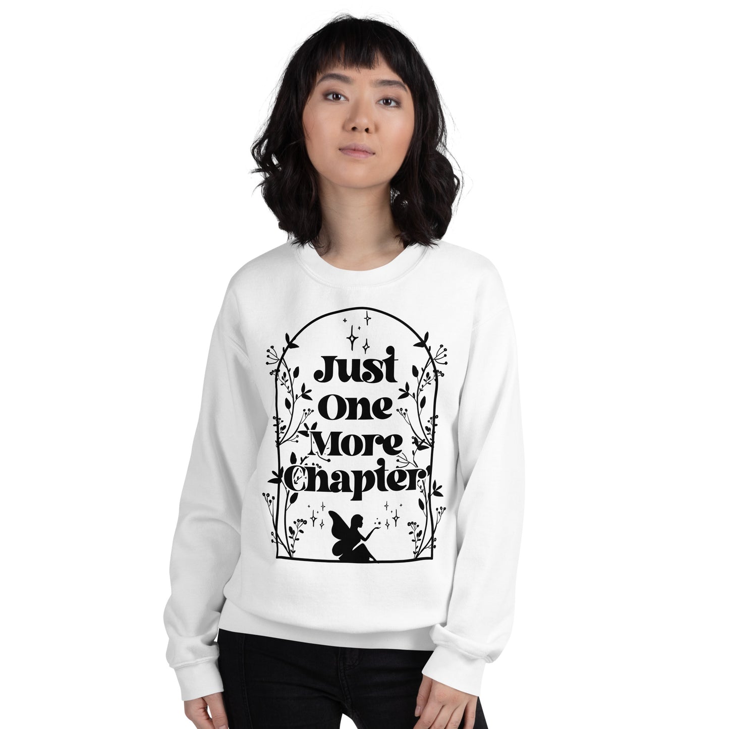 Just One More Chapter White Unisex Sweatshirt
